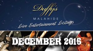 Great live music gigs in Dublin this December 16 at Duffys Malahide