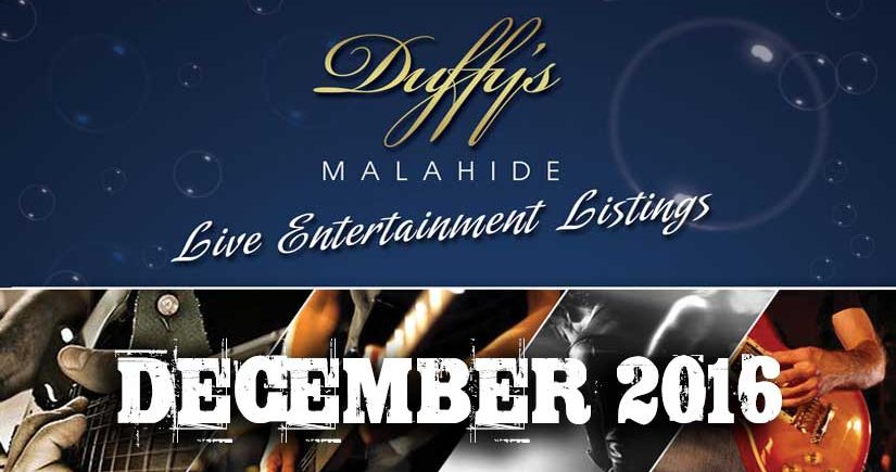 Great live music gigs in Dublin this December 16 at Duffys Malahide